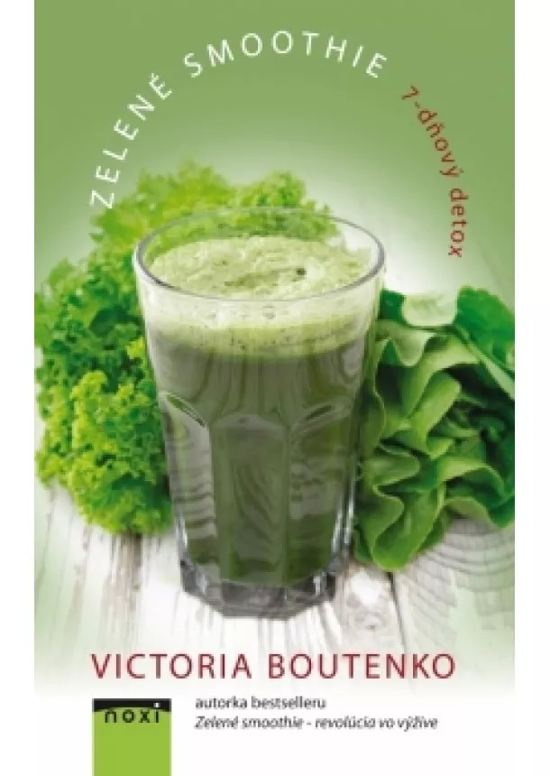 Victoria Boutenko - Zelené smoothie- 7-dňový detox