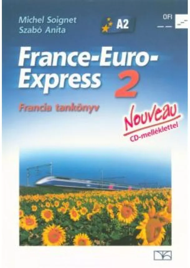 Michel Soignet - France-Euro-Express Nouveau 2 francia tankönyv CD-melléklettel