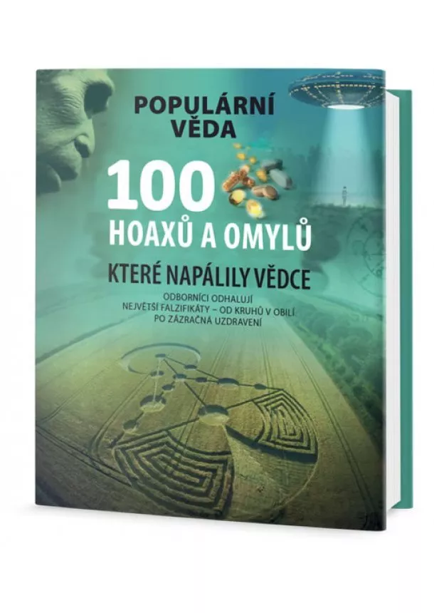 autor neuvedený - 100 hoaxů a omylů, které napálily vědce