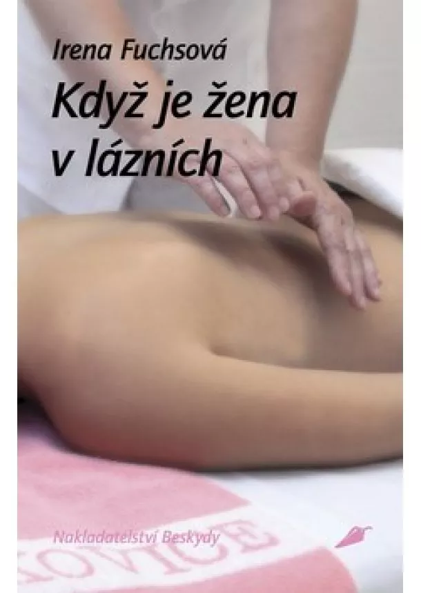 Irena Fuchsová - Když je žena v lázních