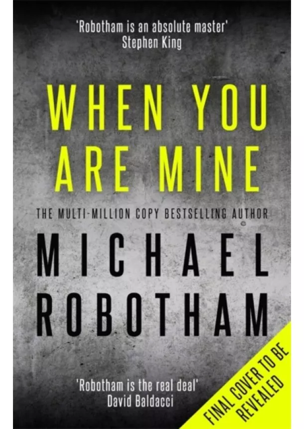 Michael Robotham - When You Are Mine