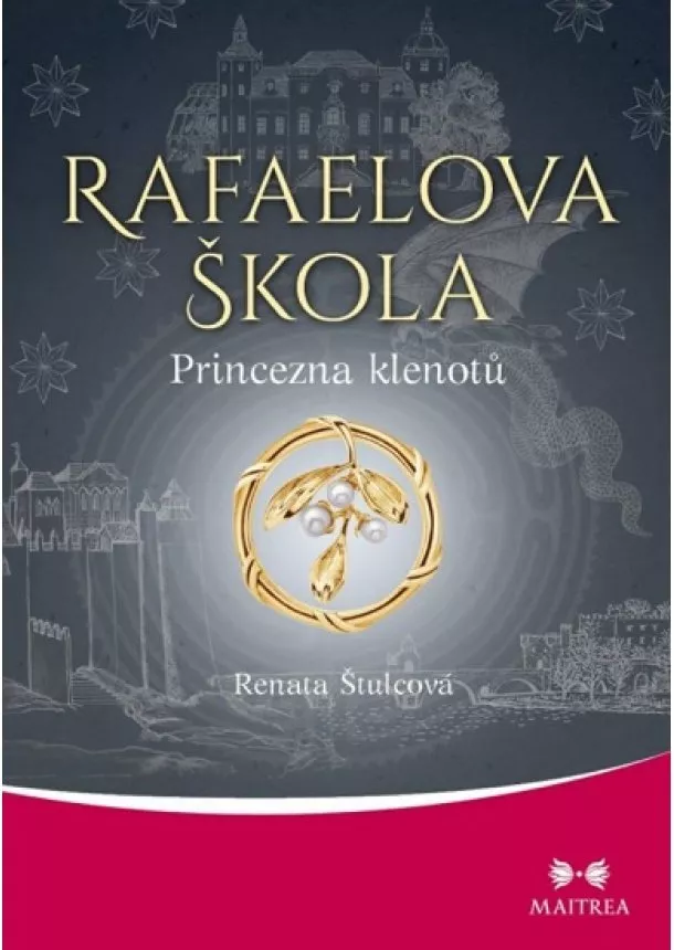 Renata Štulcová - Rafaelova škola 8. Princezna klenotů - Princezna klenotů