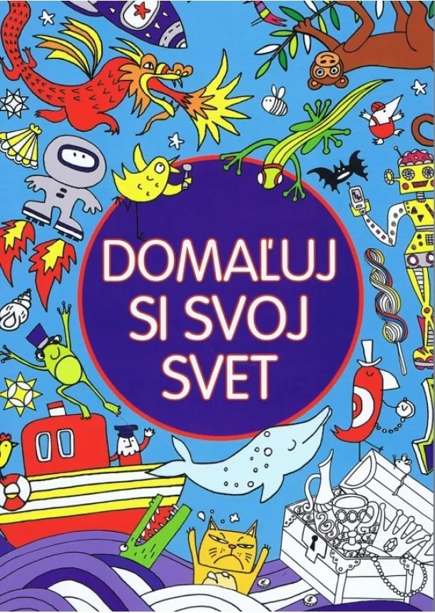 autor neuvedený - Domaľuj si svoj svet