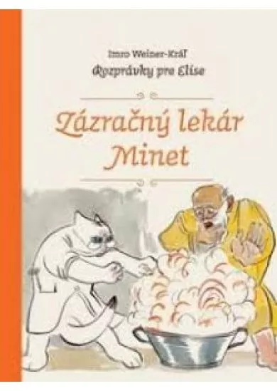 Zázračný lekár Minet  - Rozprávky pre Elise