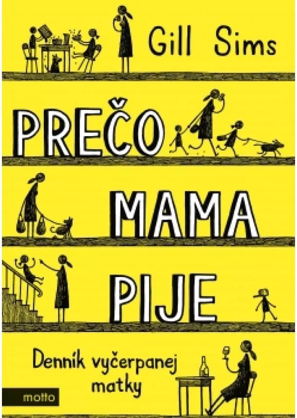 Gill Sims - Prečo mama pije