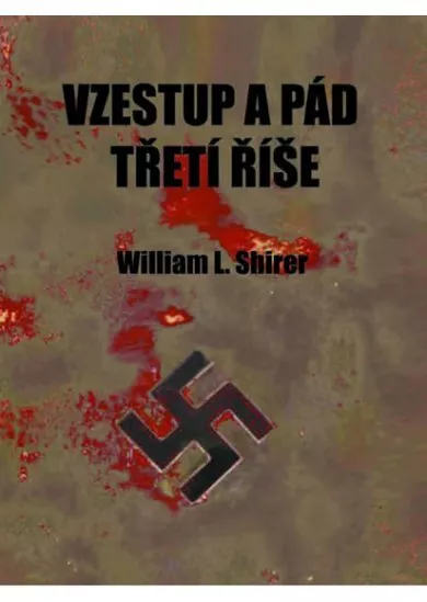 Vzestup a pád třetí říše