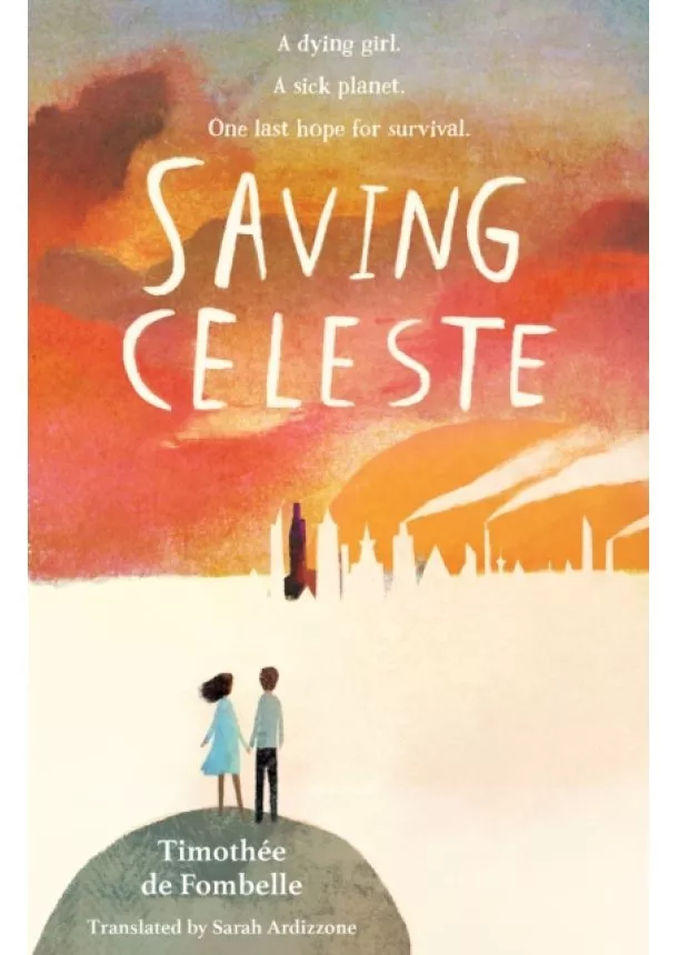 Timothee de Fombelle - Saving Celeste