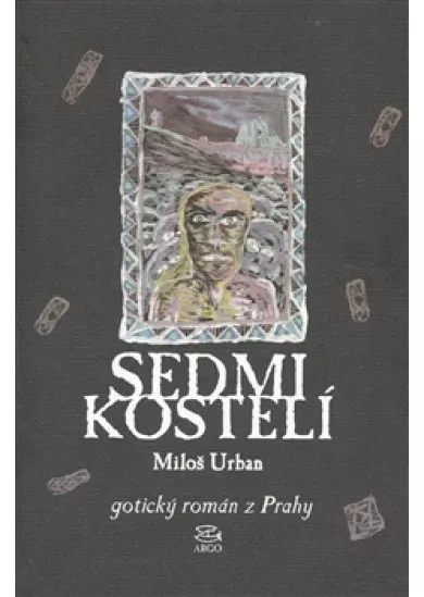 Sedmi kostelí - gotický román z Prahy