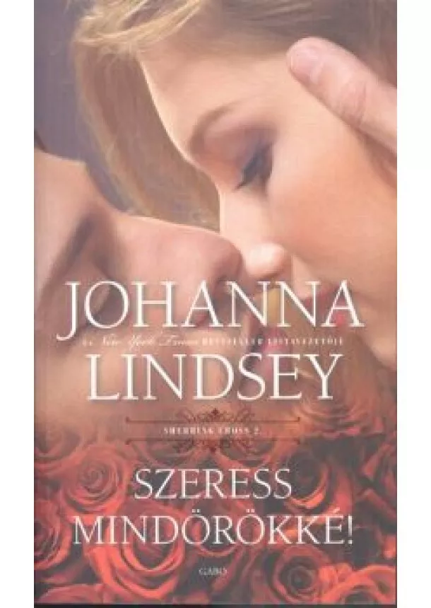 Johanna Lindsey - Szeress mindörökké! /Sherring Cross 2.