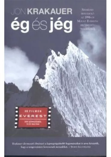 Ég és jég /Személyes beszámoló az 1996-os Mount Everest-i hegymászótragédiáról (4. kiadás)