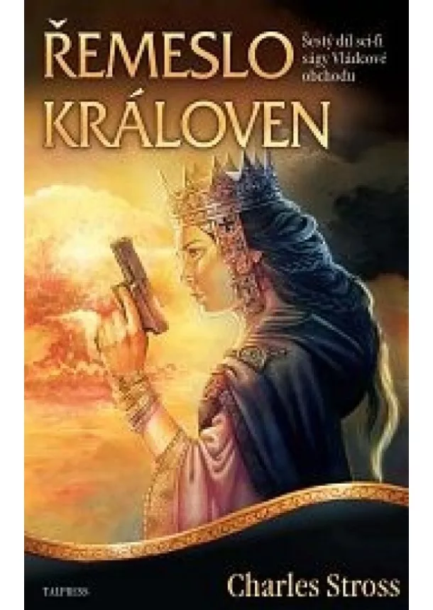 Charles Stross - Vládcové obchodu 6 - Řemeslo královen