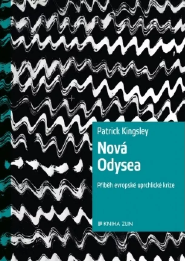 Patrick Kingsley - Nová Odysea