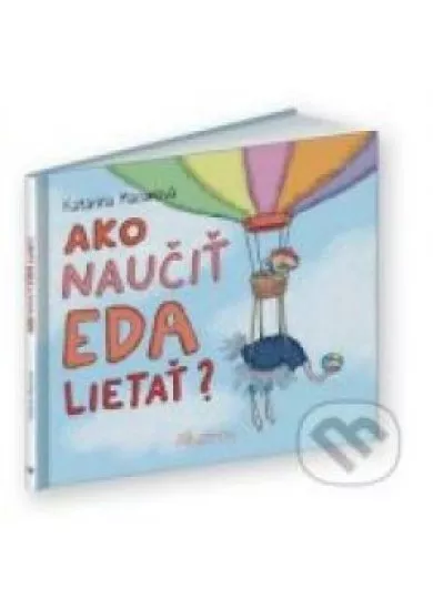 Ako naučiť Eda lietať?