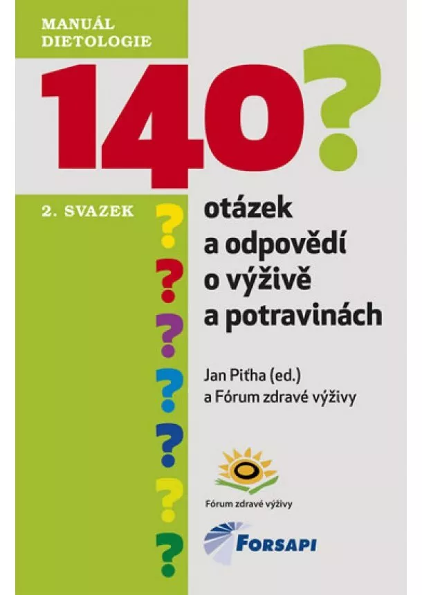 Jan Piťha - 140 otázek a odpovědí o výživě a potravinách - II. svazek