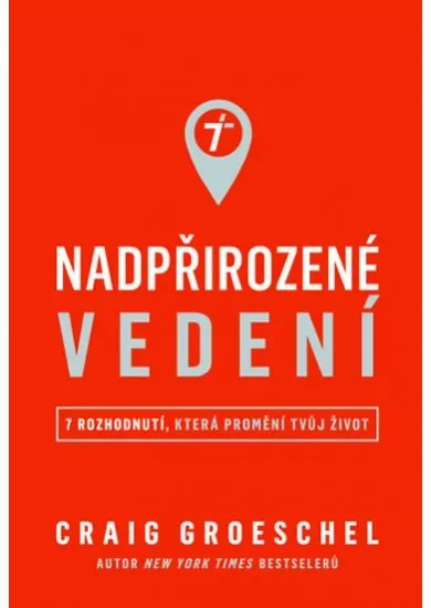 Nadpřirozené vedení - 7 rozhodnutí, která promění tvůj život