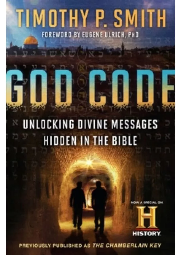 Timothy P. Smith - God Code (Movie Tie-In Edition): Unlocking Divine Messages Hidden in the Bible