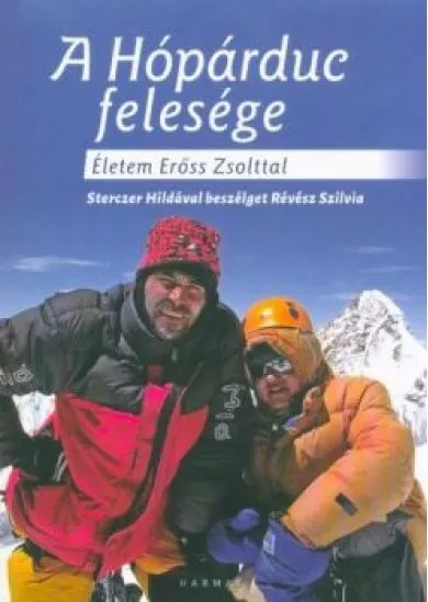 A Hópárduc felesége - Életem Erőss Zsolttal