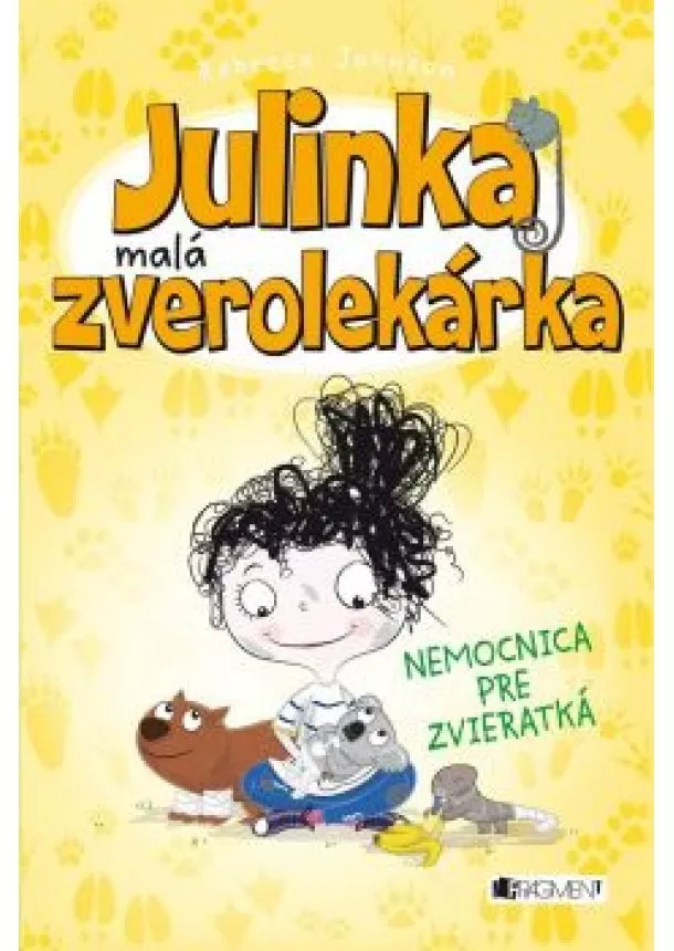 Rebecca Johnson - Julinka – malá zverolekárka 4 – Nemocnica pre zvieratká