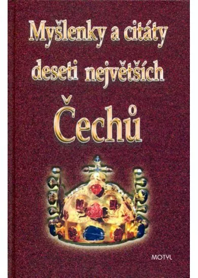 Myšlenky a citáty deseti největších Čechů