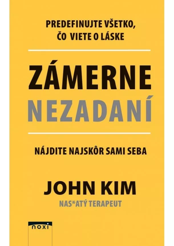 John Kim - Zámerne nezadaní