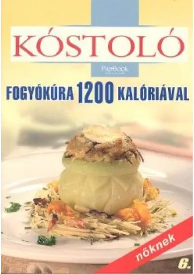 FOGYÓKÚRA 1200 KALÓRIÁVAL