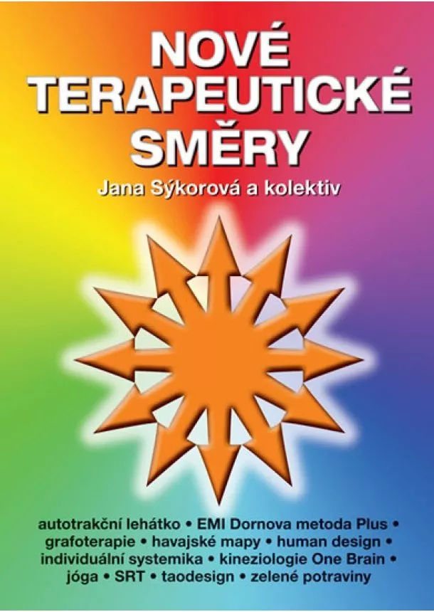 Jana Sýkorová - Nové terapeutické směry