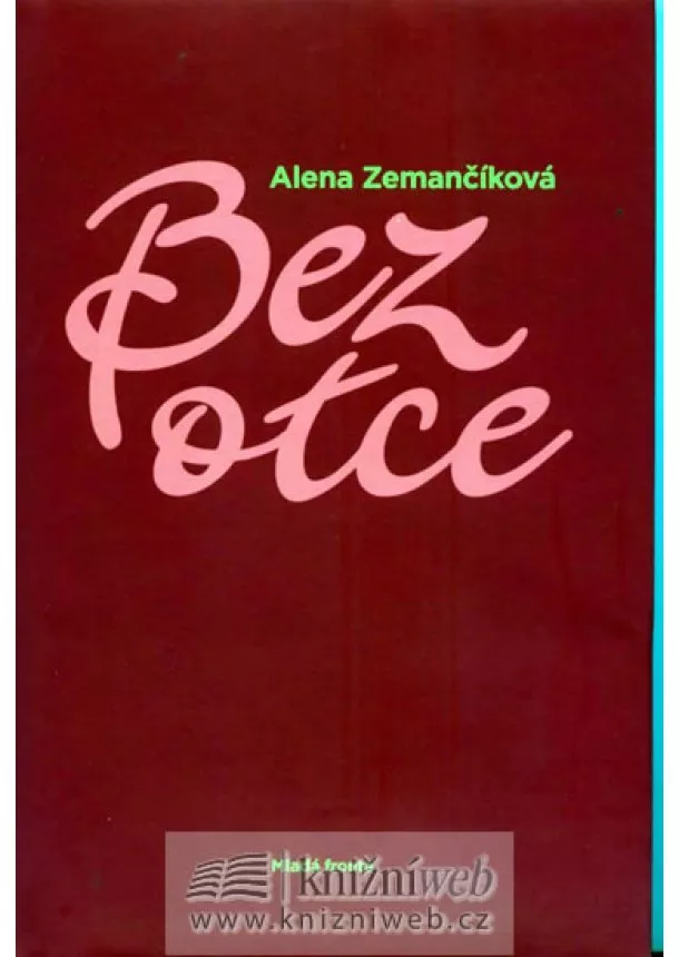 Alena Zemančíková - Bez otce