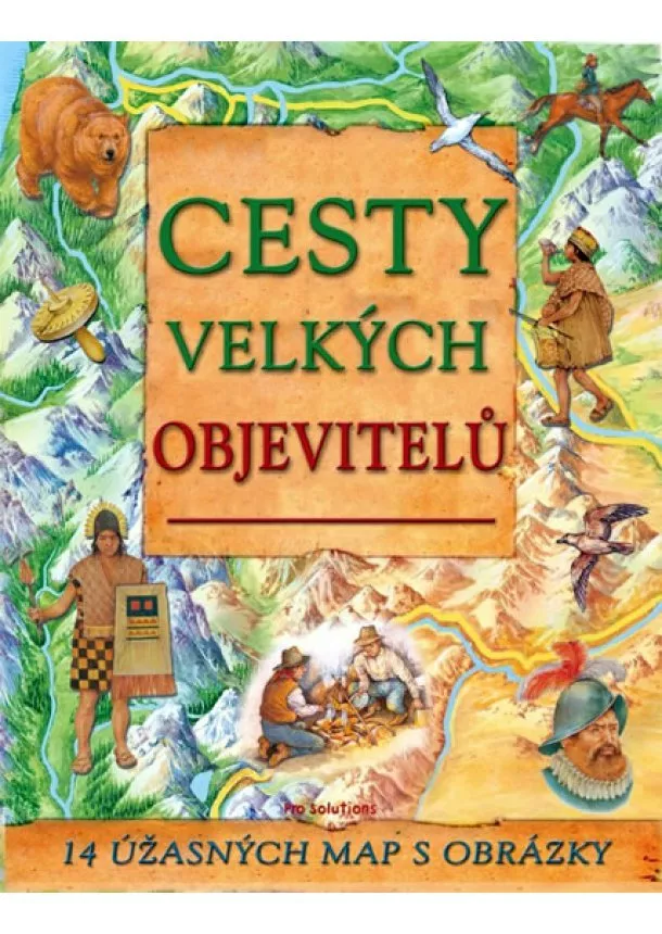 autor neuvedený - Cesty velkých objevitelů