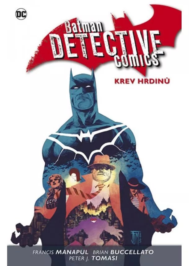 Francis Manapul, Brian Buccellato, Peter J. Tomasi - Batman Detective Comics 8 - Krev hrdinů