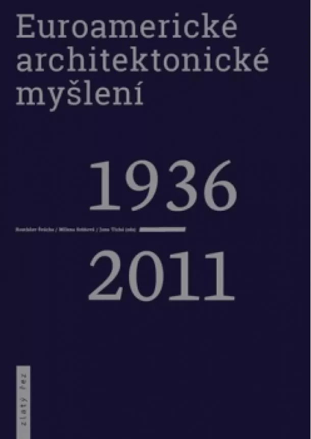 Rostislav Švácha, Jana Tichá, Milena Sršňová - Euroamerické architektonické myšlení 193