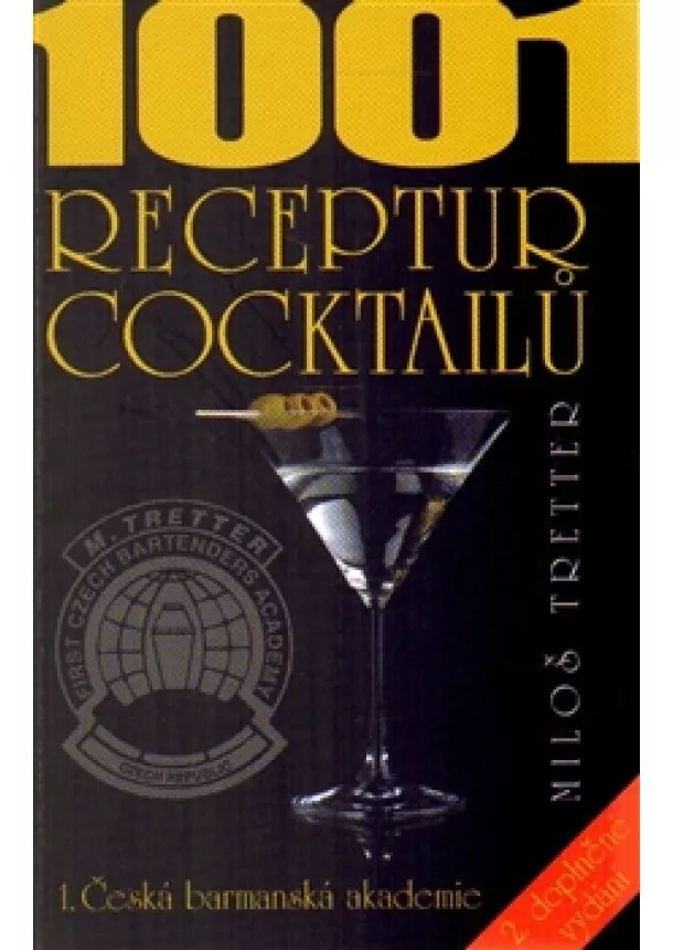 Miloš Tretter - 1001 receptur cocktailů