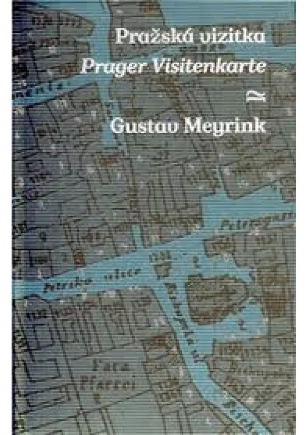 Gustav Meyrink - Pražská vizitka/ Prager Visitenkarte