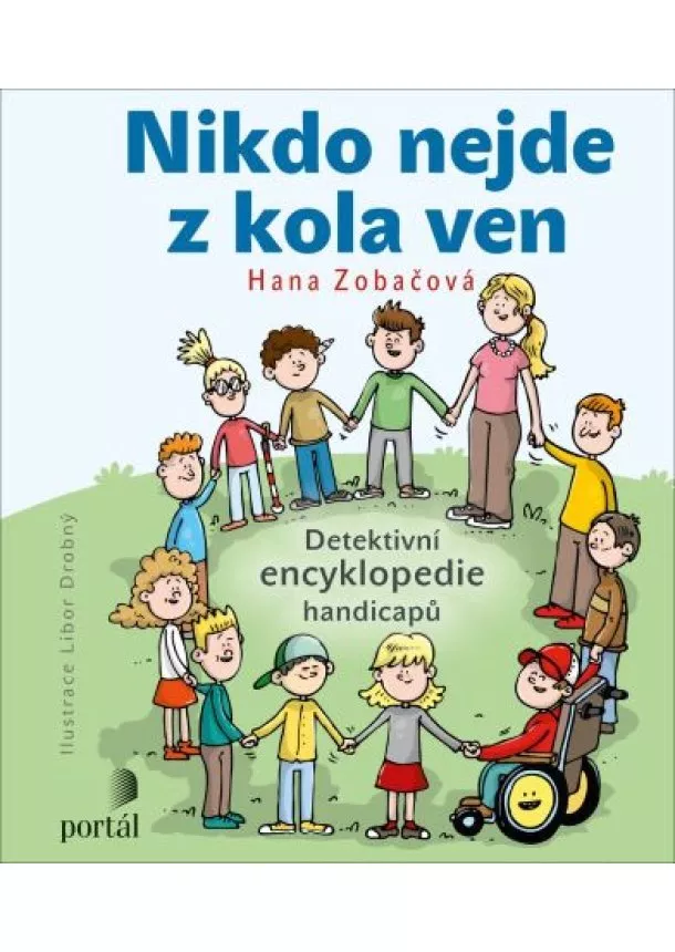 Hana Zobačová - Nikdo nejde z kola ven - Detektivní encyklopedie handicapů