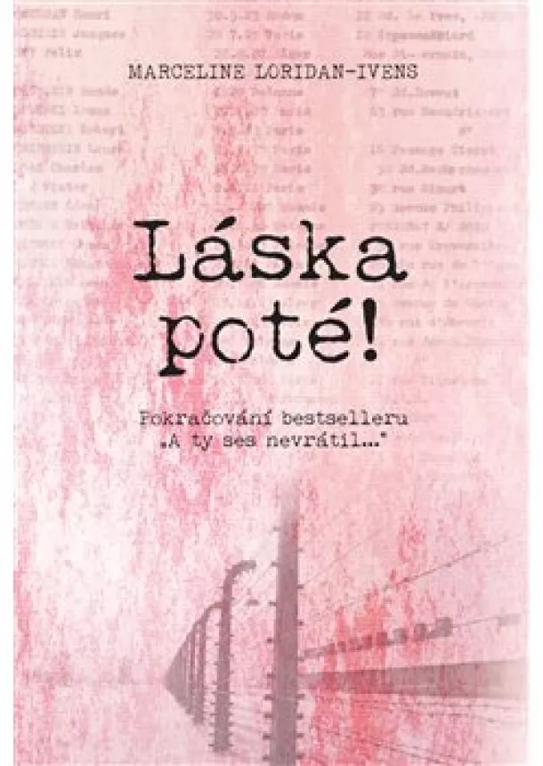 Marceline Loridan-Ivens - Láska poté