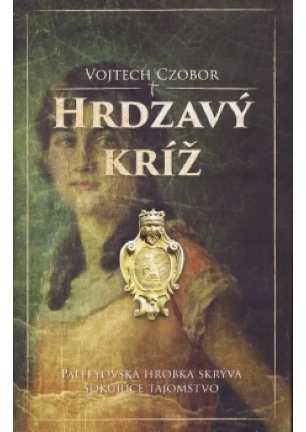 Vojtech Czobor - Hrdzavý kríž