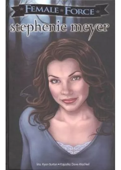 Stephanie Meyer - Képregény /Female force