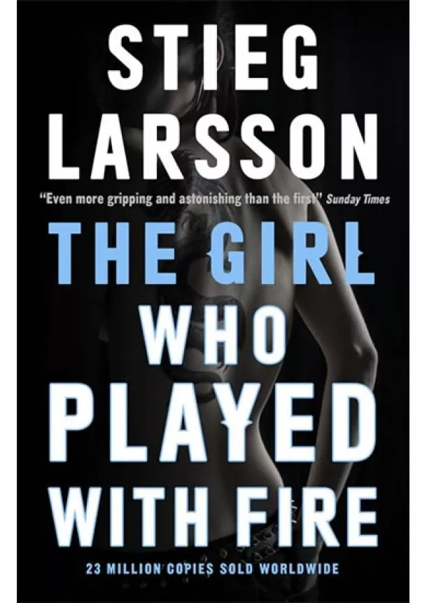 Stieg Larsson - The Girl Who Played With Fire