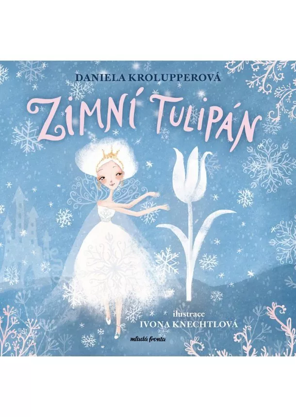 Daniela Krolupperová - Zimní tulipán