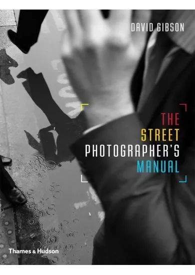 Street Photographer’s Manual