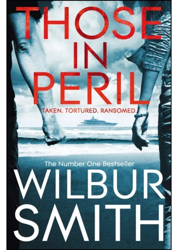 Wilbur Smith - Those in Peril