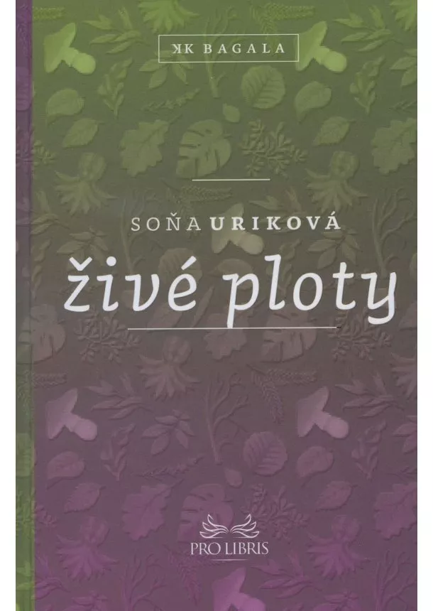 Soňa Uriková - Živé ploty