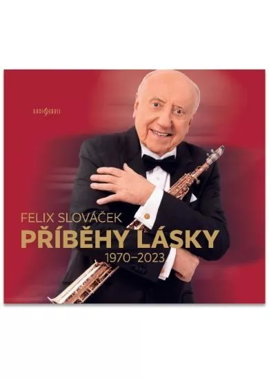 Felix Slováček: Příběhy lásky 1970-2023