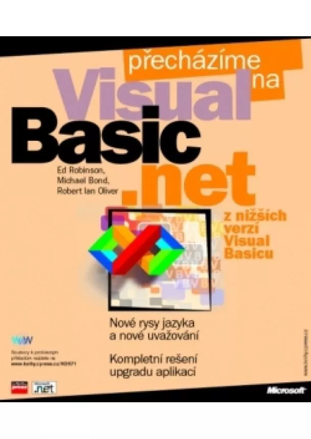 Ed Robinson, Michael Bond, Robert Ian Oliver - Přecházíme na Microsoft Visual Basic .NET