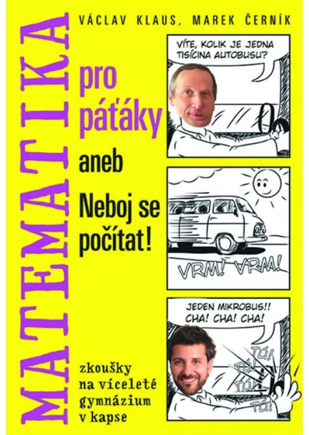 Černík Marek Klaus Václav, - Matematika pro páťáky aneb Neboj se počítat!