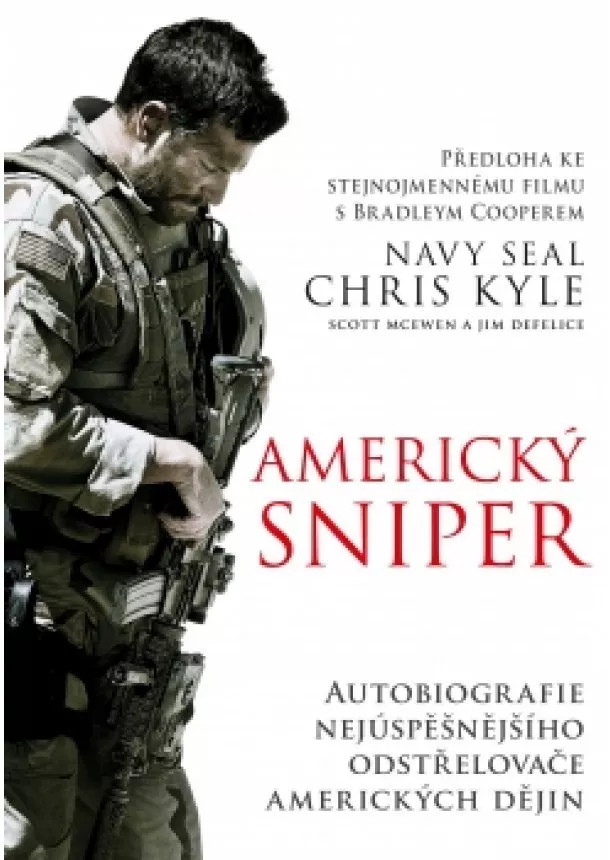 Chris Kyle, Scott McEwen, Jim DeFelice - Americký sniper - brož.