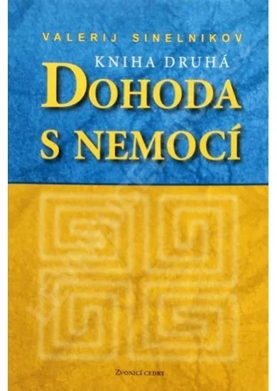 Dohoda s nemocí II