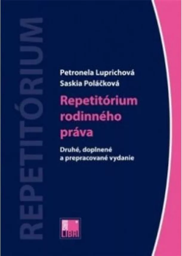 Petronela Luprichová, Saskia Poláčková - Repetitórium rodinného práva - Druhé, doplnené a prepracované vydanie