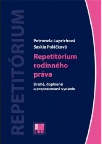 Repetitórium rodinného práva - Druhé, doplnené a prepracované vydanie