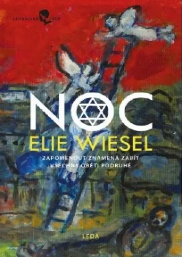 Elie Wiesel - Noc - Zapomenout znamená zabít všechny oběti podruhé