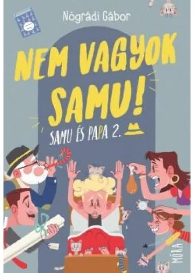 Nem vagyok Samu! - Papa és Samu (új kiadás)